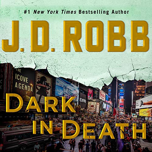 Dark in Death By J. D. Robb